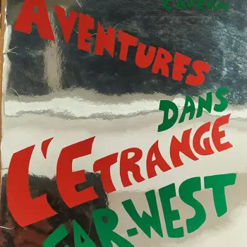 Aventures dans l'étrange Far-West