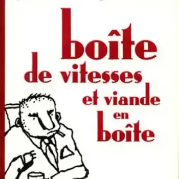 Boîte de Vitesses et Viande en Boîte
