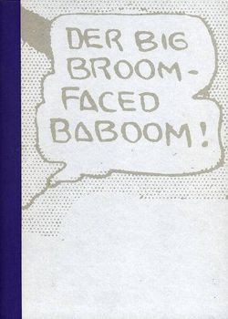 Der Big Broom Faced Baboom