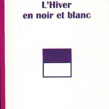 L'Hiver en Noir et Blanc