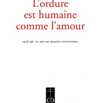 L'Ordure Est Humaine Comme l'Amour