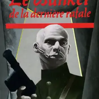 Le Bunker de la Dernière Rafale