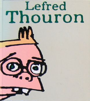Les 5000 Meilleurs Dessins de Lefred Thouron