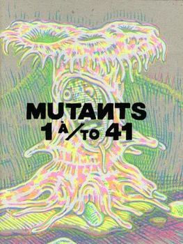 Mutants n° 1 À / To 41