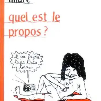 Quel Est le Propos ?