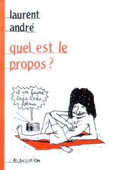 Quel Est le Propos ?