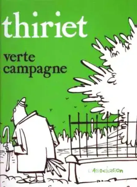 Verte Campagne, de Jean-Michel Thiriet, Éditions L'Association 1996 ...