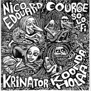Nico Edouard / Courge So Lo-Fi / Krinator / Koonda Holaa
